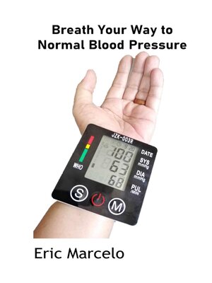 cover image of Breathe Your Way to Normal Blood Pressure